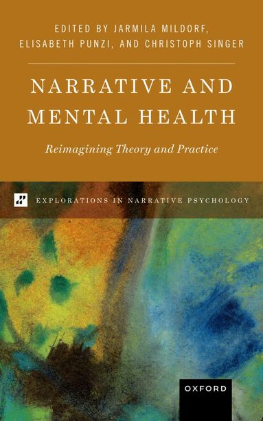 Jarmila Mildorf, Elisabeth Punzi, Christoph Singer - Narrative and Mental Health, Inbunden