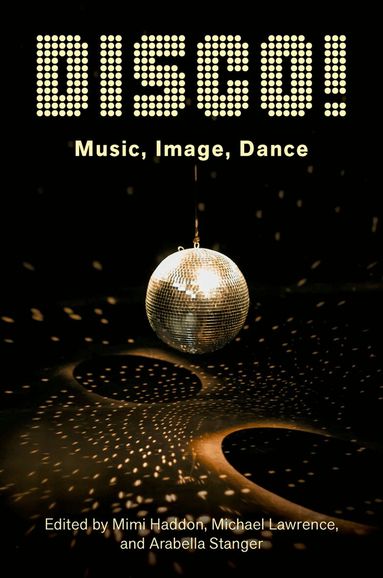 Mimi Haddon, Michael Lawrence, Arabella Stanger - DISCO!, Häftad