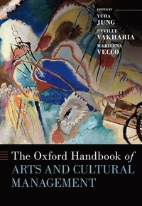 bokomslag The Oxford Handbook of Arts and Cultural Management