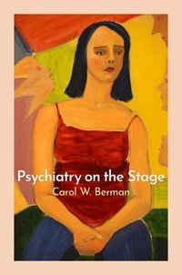 bokomslag Psychiatry on the Stage