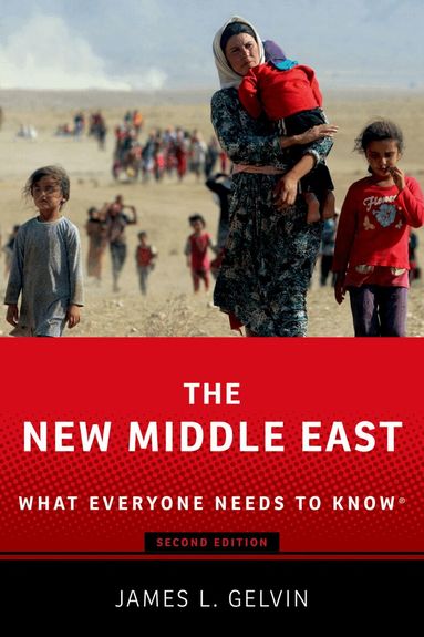 James Gelvin - The New Middle East, Häftad