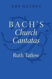 bokomslag Bach's Church Cantatas