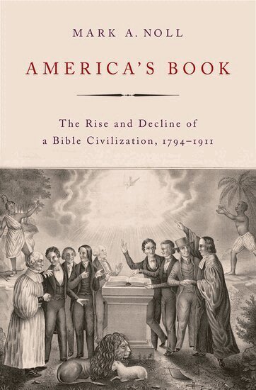 Mark A. Noll - America's Book, Inbunden