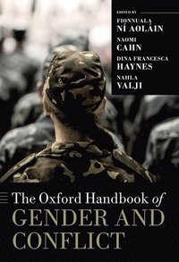 bokomslag The Oxford Handbook of Gender and Conflict