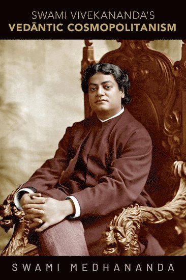 bokomslag Swami Vivekananda's Vedntic Cosmopolitanism