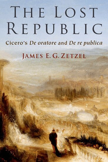 James E. G. Zetzel - The Lost Republic, Inbunden