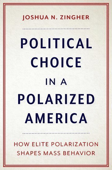 Political Choice in a Polarized America 1