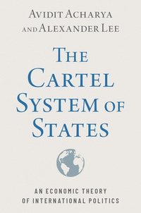 bokomslag The Cartel System of States