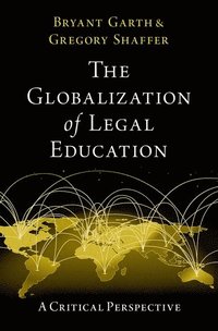 bokomslag The Globalization of Legal Education