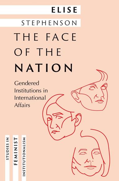 Elise Stephenson - The Face of the Nation, Inbunden