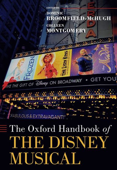 bokomslag The Oxford Handbook of the Disney Musical