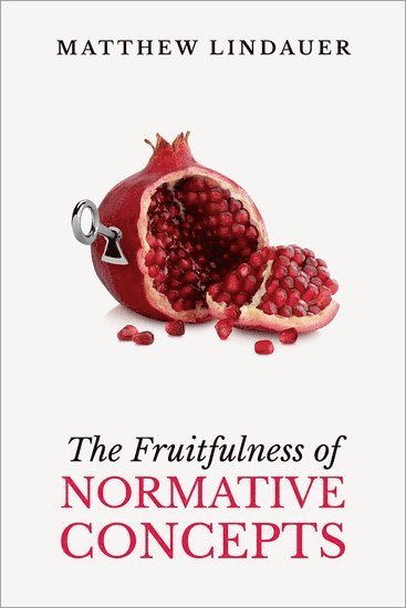 bokomslag The Fruitfulness of Normative Concepts