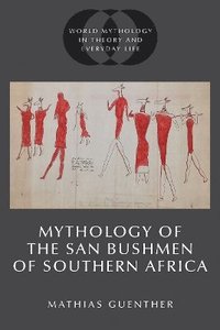 bokomslag Mythology of the San Bushmen of Southern Africa