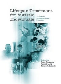 bokomslag Lifespan Treatment for Autistic Individuals: A Guide to Evidence-Based Practices