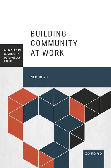 Neil Boyd - Building Community at Work, Häftad