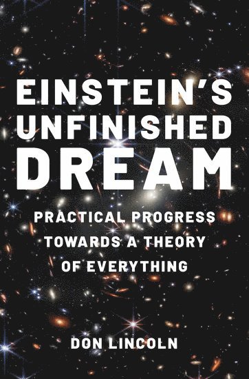 Einstein's Unfinished Dream 1