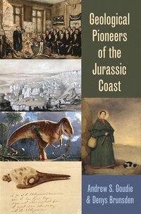 bokomslag Geological Pioneers of the Jurassic Coast