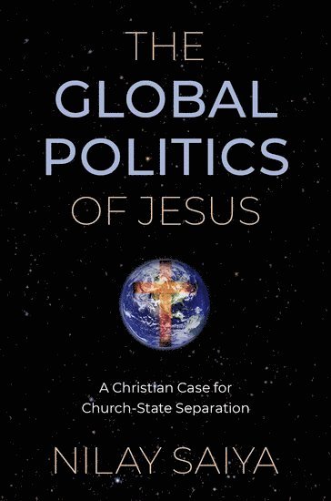 bokomslag The Global Politics of Jesus