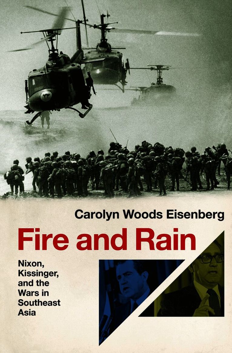 Carolyn Woods Eisenberg, Hofstra University) Eisenberg, Carolyn Woods (Professor of US History and American Foreign Relations, Professor of US History and American Foreign Relations - Fire and Rain, Inbunden