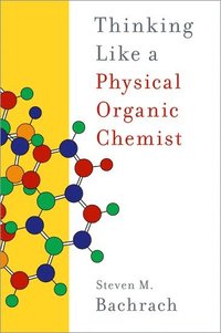 bokomslag Thinking Like a Physical Organic Chemist