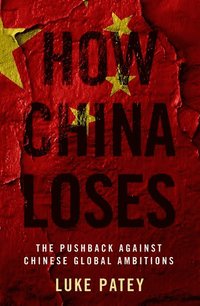bokomslag How China Loses