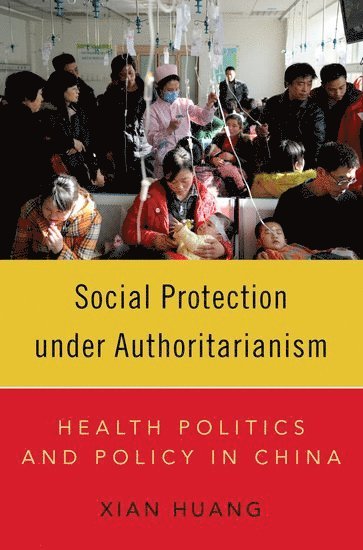 Social Protection under Authoritarianism 1