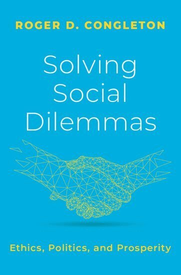 Roger D. Congleton - Solving Social Dilemmas, Inbunden