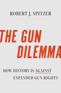 bokomslag The Gun Dilemma