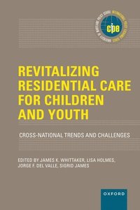 bokomslag Revitalizing Residential Care for Children and Youth