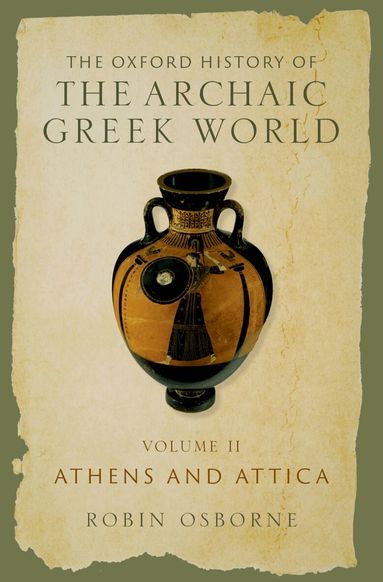 Robin Osborne - The Oxford History of the Archaic Greek World, Inbunden