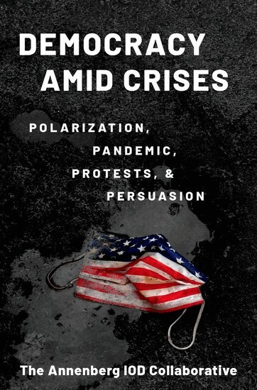 Matthew Levendusky, Josh Pasek, Bruce Hardy, R. Lance Holbert, Kate Kenski, Yotam Ophir, Andrew Renninger, Daniel Romer, Dror Walter, Ken Winneg, Kathleen Hall Jamieson - Democracy amid Crises, Inbunden