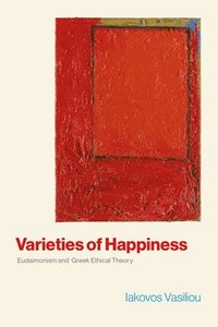 bokomslag Varieties of Happiness