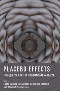 bokomslag Placebo Effects Through the Lens of Translational Research