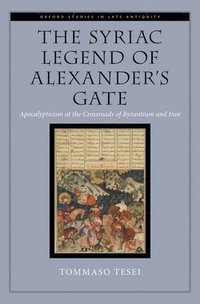 bokomslag The Syriac Legend of Alexander's Gate