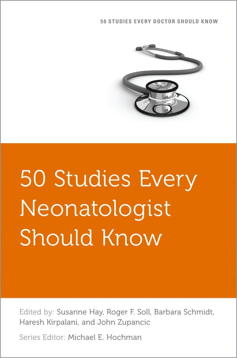 50 Studies Every Neonatologist Should Know 1