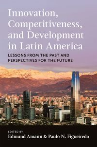 bokomslag Innovation, Competitiveness, and Development in Latin America