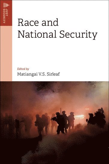 Matiangai V. S. Sirleaf, Matiangai V S Sirleaf, Matiangai V. S. Sirleaf, Just Security) Sirleaf, Matiangai V. S. (Nathan Patz Professor of Law, University of Maryland School of Law; Executive Editor, Nathan Patz Professor of Law, University of Maryland School of Law; Executive Editor - Race and National Security, Häftad