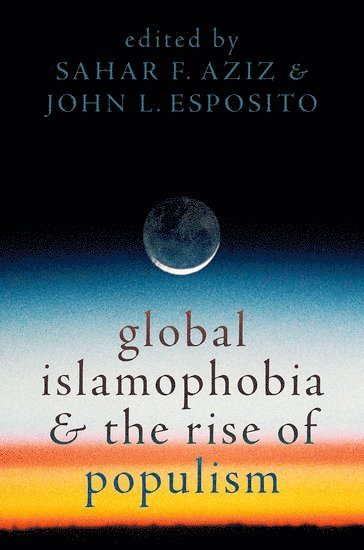 bokomslag Global Islamophobia and the Rise of Populism