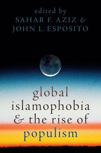 bokomslag Global Islamophobia and the Rise of Populism