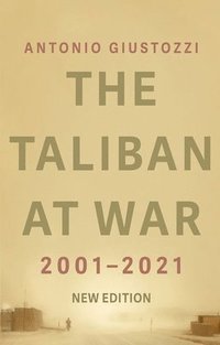bokomslag The Taliban at War: 2001 - 2021