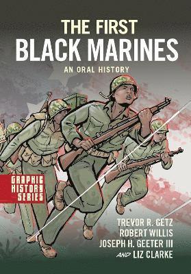 bokomslag The First Black Marines: An Oral History