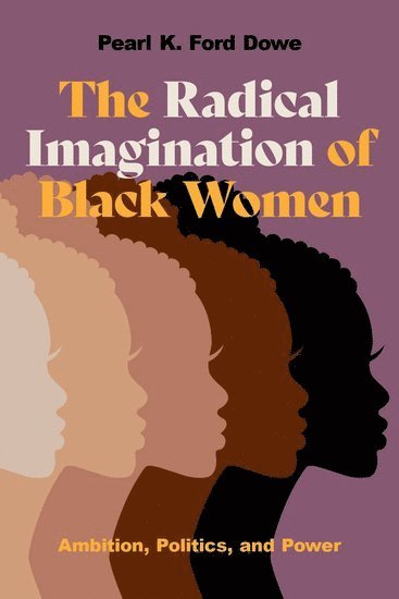 The Radical Imagination of Black Women 1
