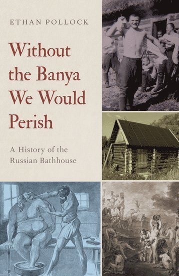 Without the Banya We Would Perish 1