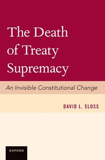 bokomslag The Death of Treaty Supremacy