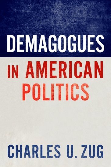 Demagogues in American Politics 1