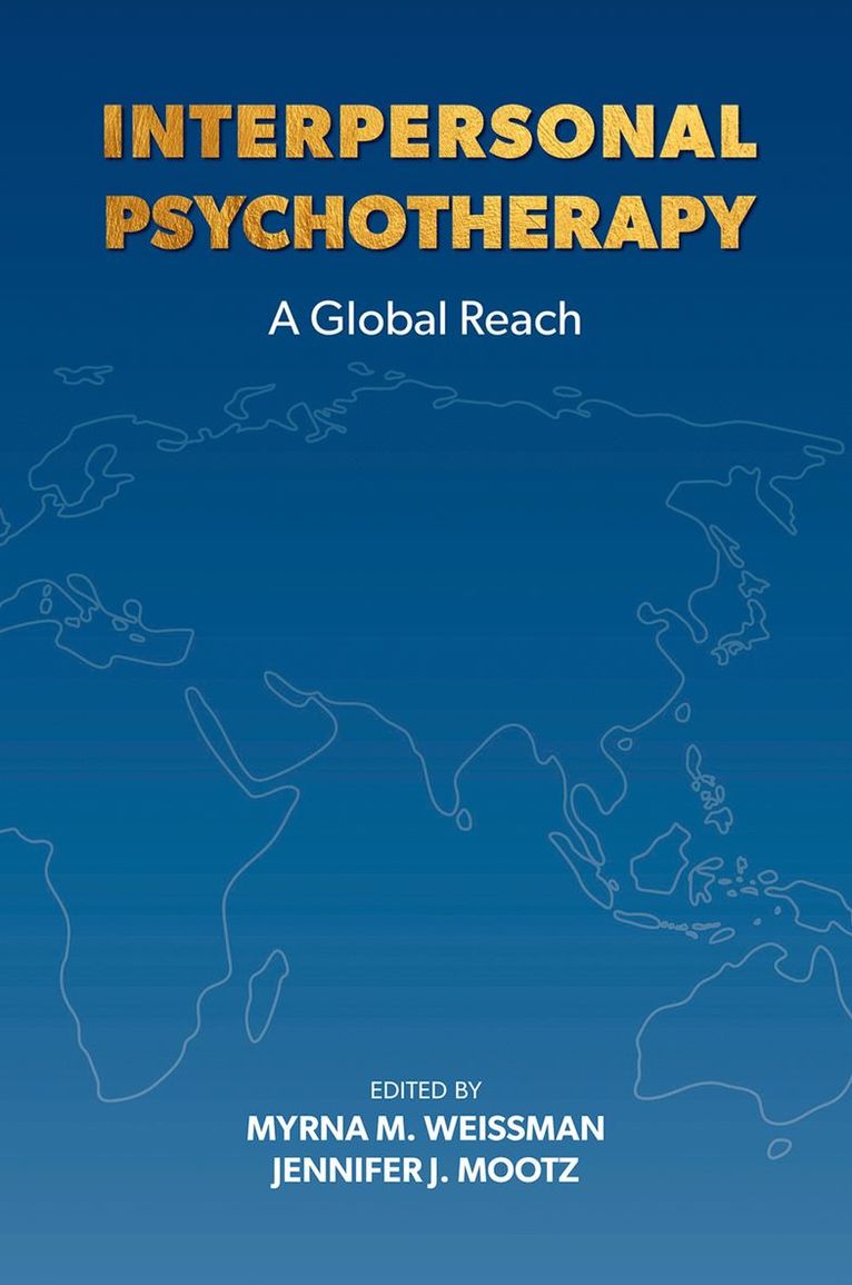 Myrna Weissman, Jennifer Mootz, New York State Psychiatric Institute) Weissman, Myrna (Professor, Professor, Columbia University, New York State Psychiatric Institute) Mootz, Jennifer (Assistant Professor, Assistant Professor, Columbia University - Interpersonal Psychotherapy, Häftad