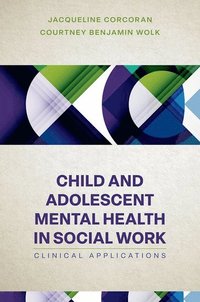 bokomslag Child and Adolescent Mental Health in Social Work