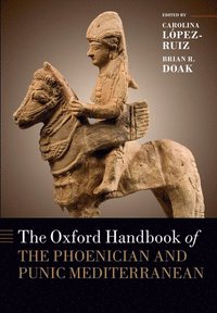 bokomslag The Oxford Handbook of the Phoenician and Punic Mediterranean