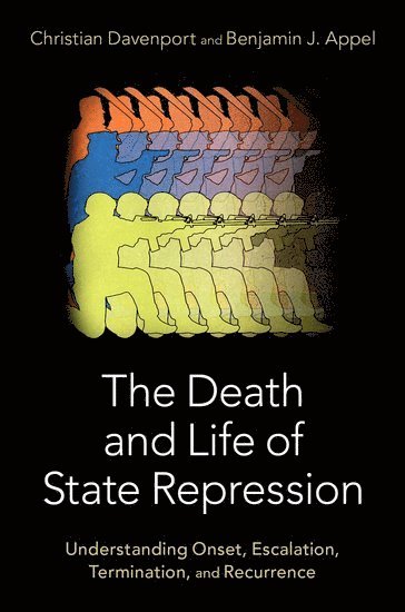 bokomslag The Death and Life of State Repression