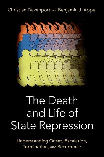Christian Davenport, Benjamin Appel - The Death and Life of State Repression, Inbunden